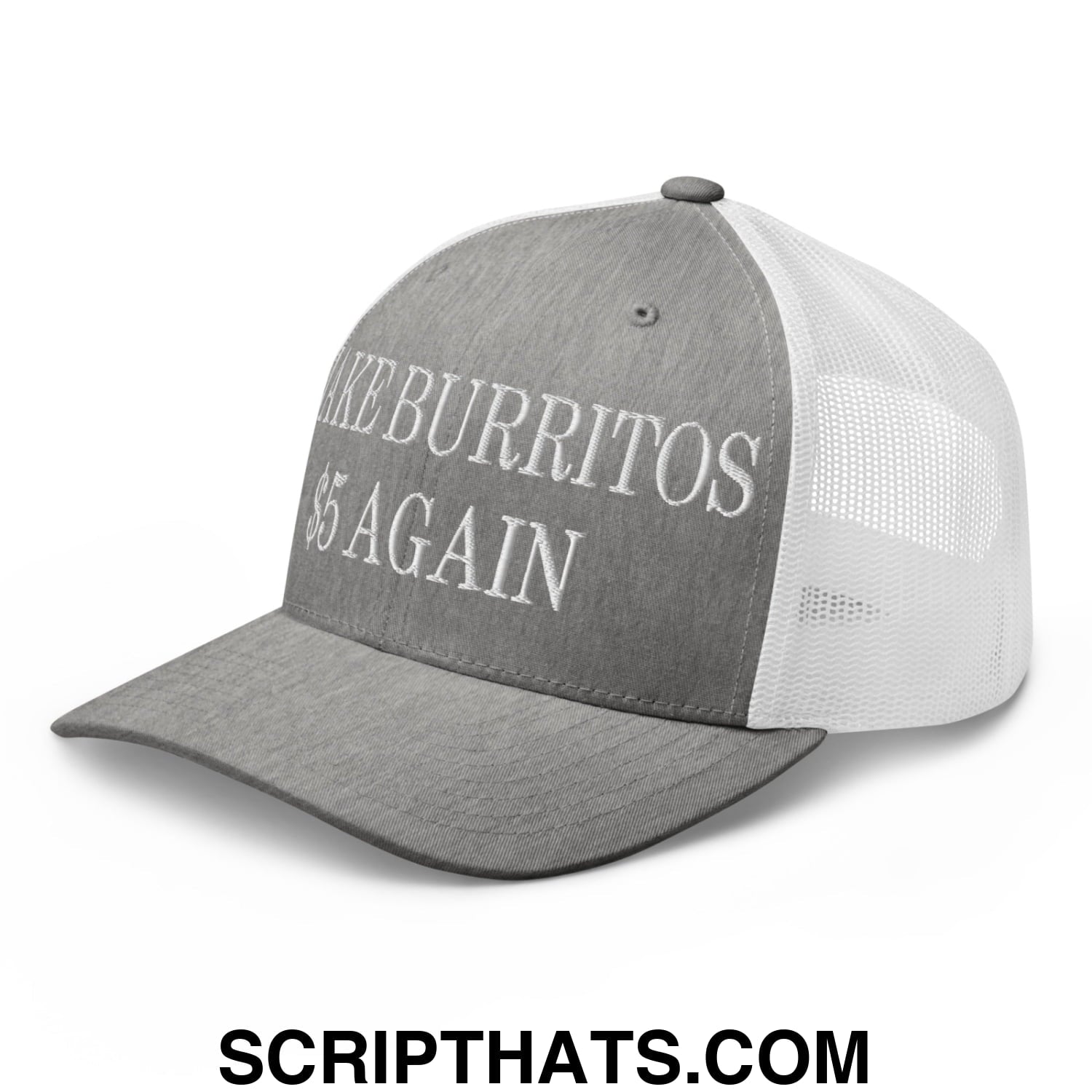 Make Burritos $5 Again Embroidered Mesh Trucker Hat Heather Grey White