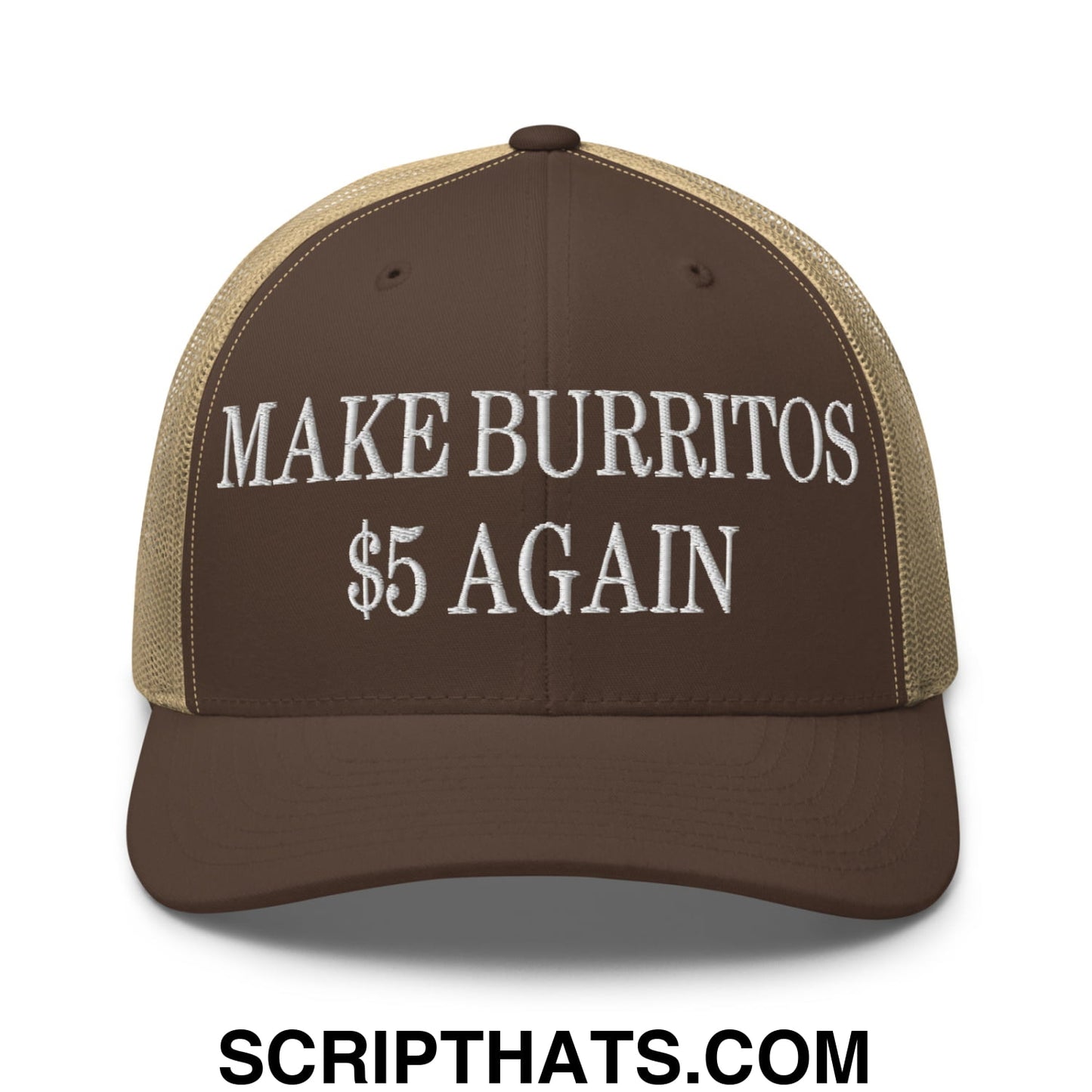 Make Burritos $5 Again Embroidered Mesh Trucker Hat Brown Khaki