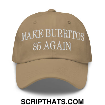 Make Burritos $5 Again Embroidered Unstructured Dad Hat Khaki