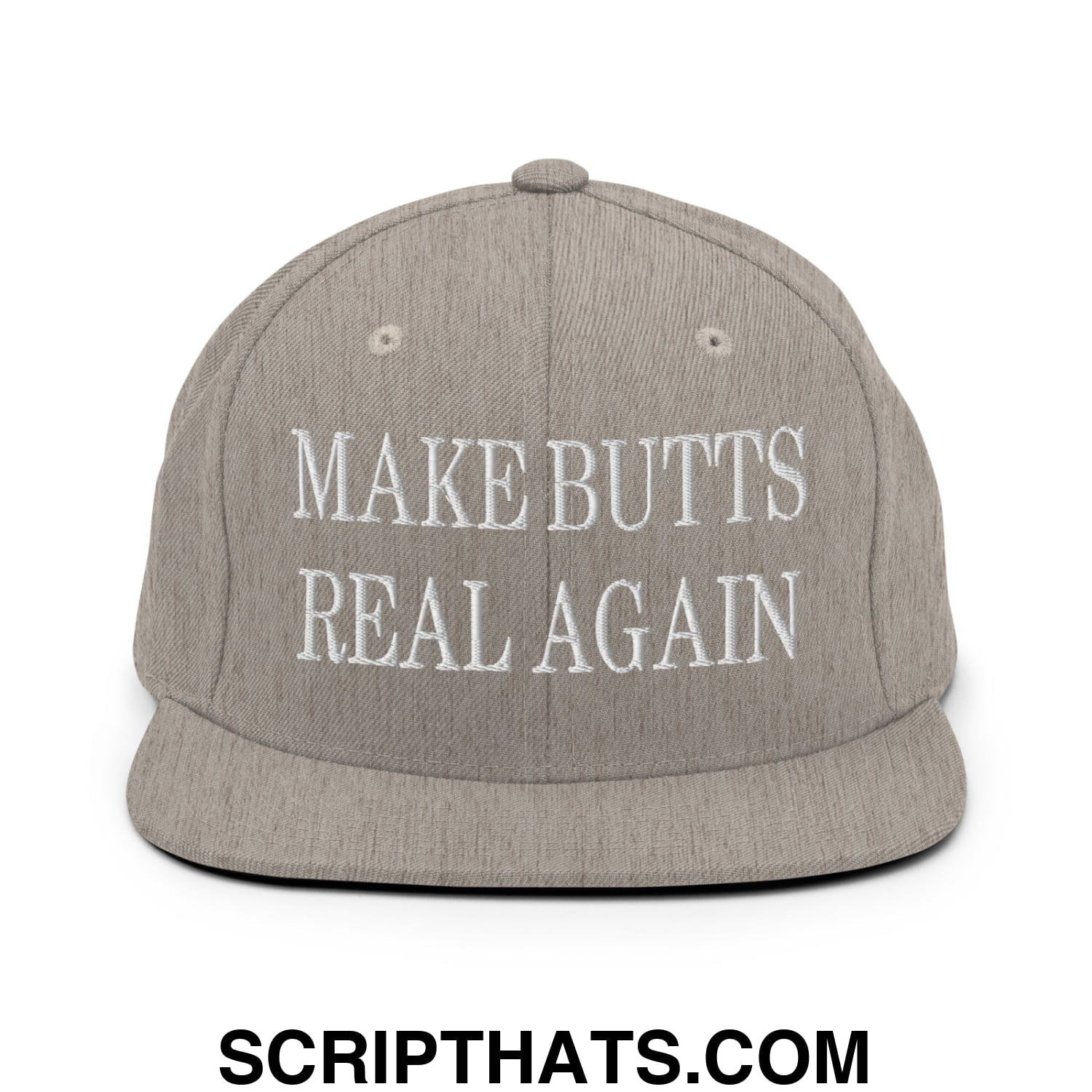 Make Butts Real Again Embroidered Flat Bill Brim Snapback Hat Heather Grey