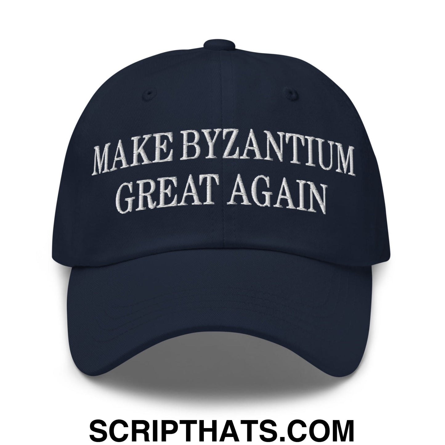 Make Byzantium Great Again Embroidered Unstructured Dad Hat Navy