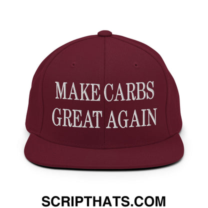Make Carbs Great Again Embroidered Flat Bill Brim Snapback Hat Maroon