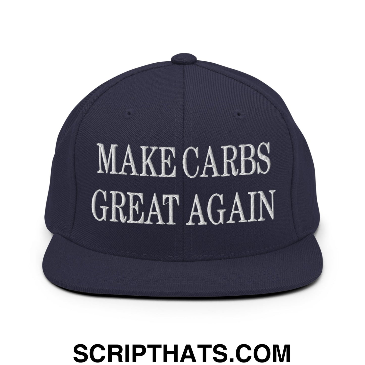 Make Carbs Great Again Embroidered Flat Bill Brim Snapback Hat Navy