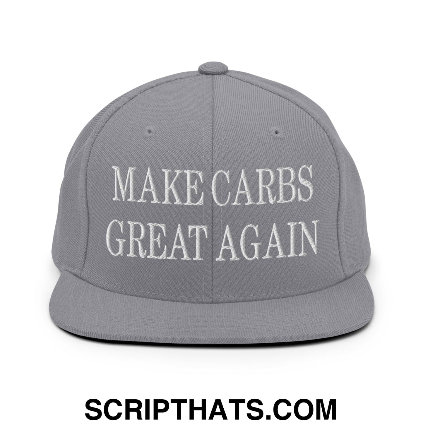 Make Carbs Great Again Embroidered Flat Bill Brim Snapback Hat Silver