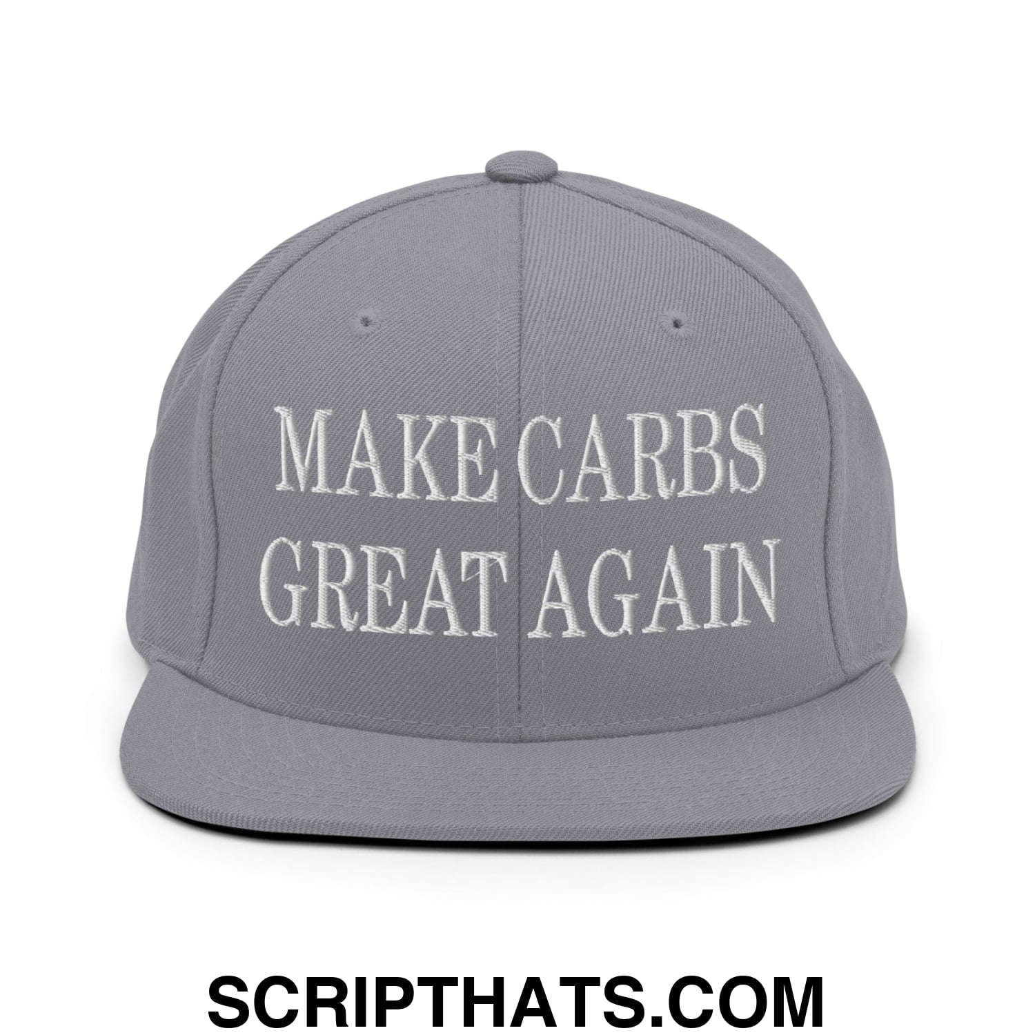 Make Carbs Great Again Embroidered Flat Bill Brim Snapback Hat Silver