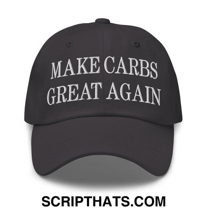 Make Carbs Great Again Embroidered Unstructured Dad Hat Dark Grey