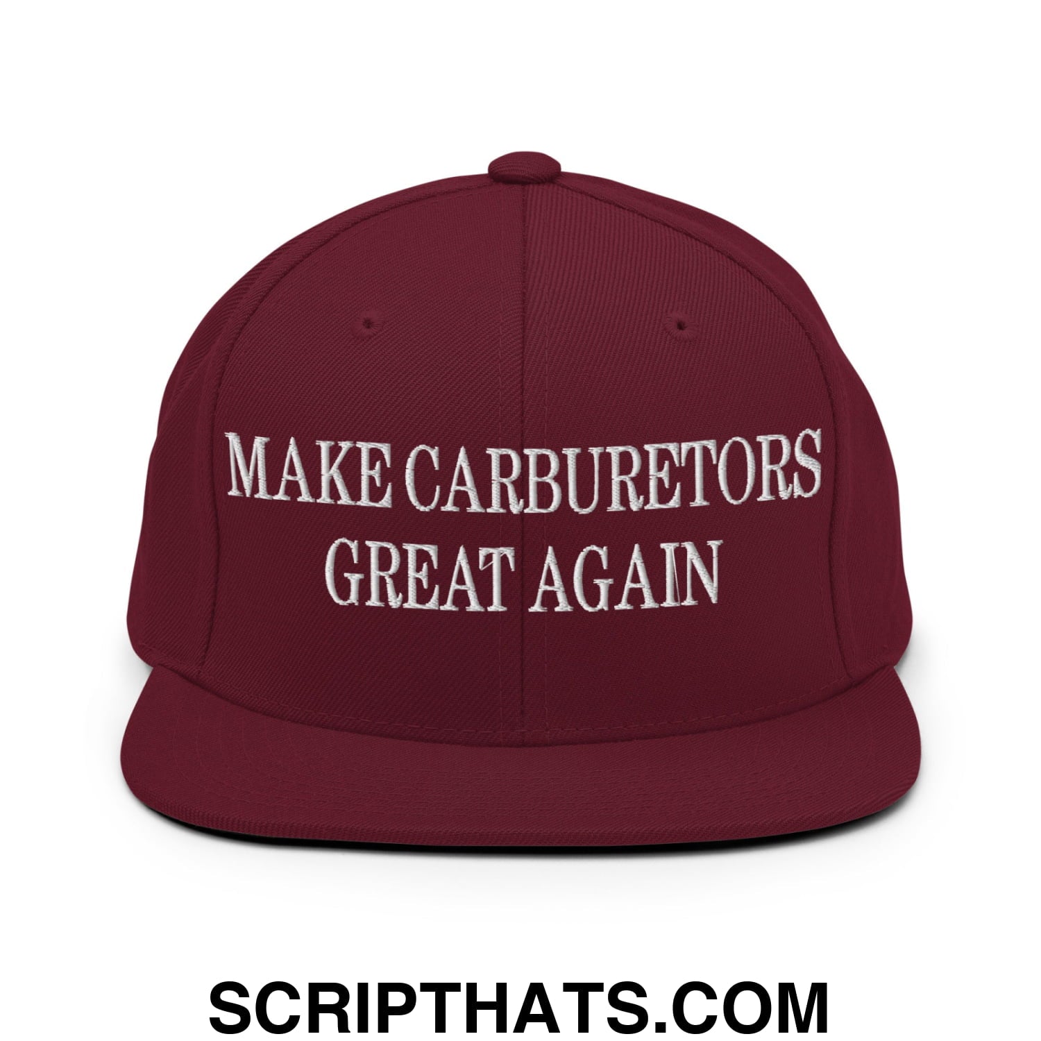 Maroon snapback cap with white embroidered make carburetors great again text and flat bill brim design
