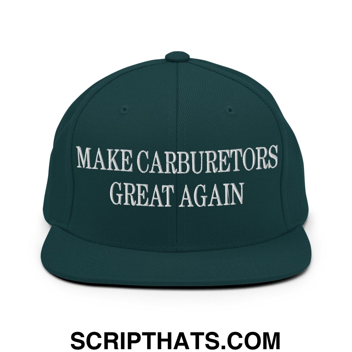 Dark green snapback hat with white embroidered make carburetors great again text and flat bill brim design