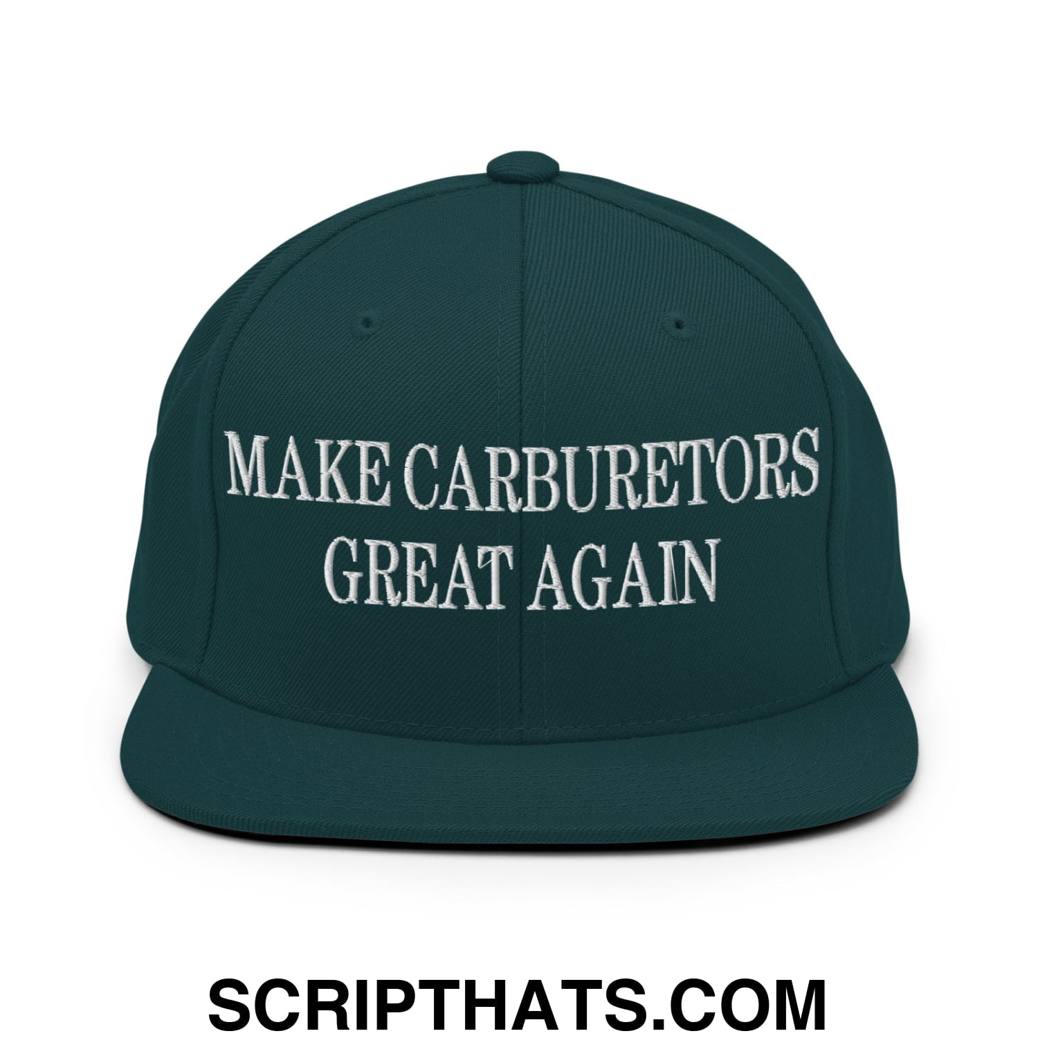 Dark green snapback hat with white embroidered make carburetors great again text and flat bill brim design