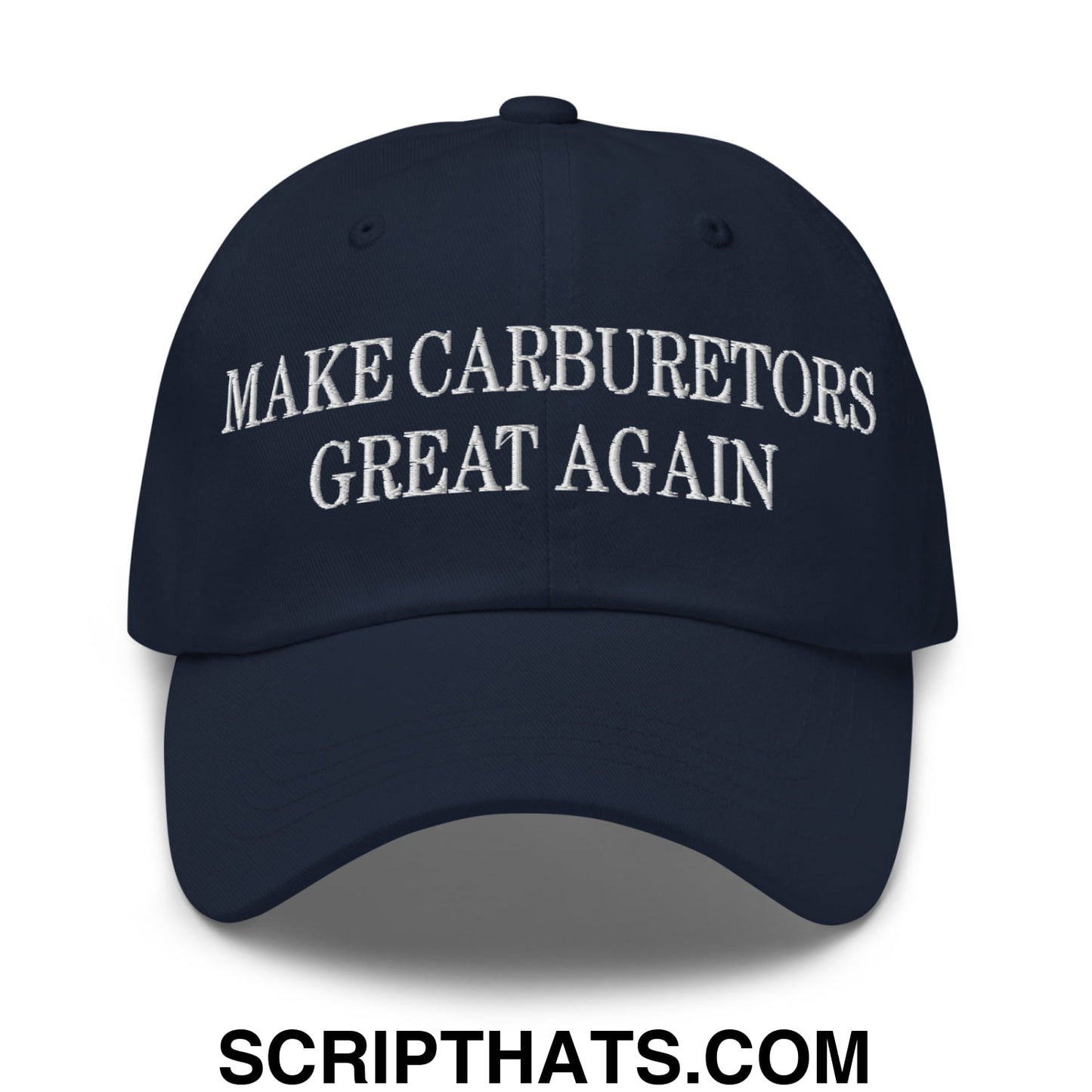 Navy blue unstructured dad hat with white embroidered text make carburetors great again on the front