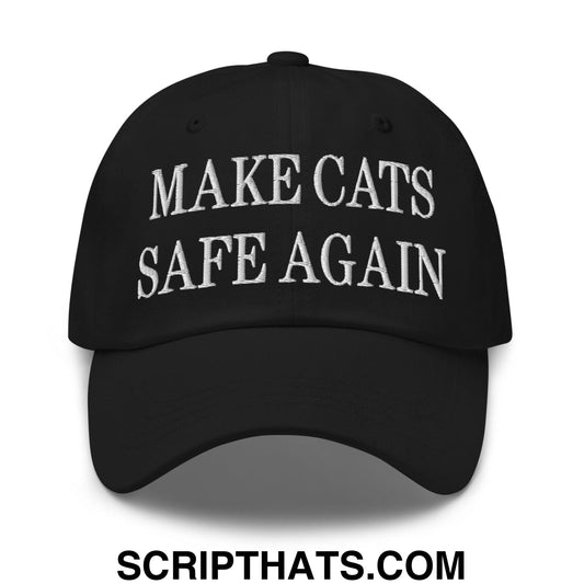 Make Cats Safe Again Embroidered Dad Hat Black