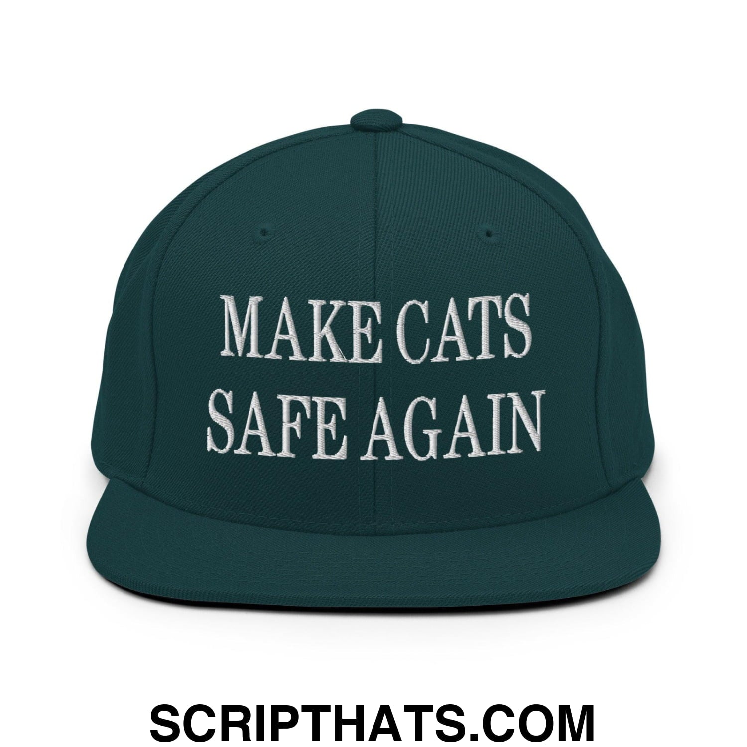 Make Cats Safe Again Embroidered Flat Bill Brim Snapback Hat Spruce