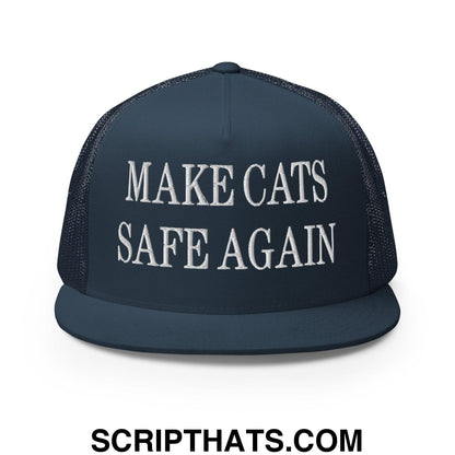 Make Cats Safe Again Embroidered Mesh Flat Bill Brim Trucker Hat Navy