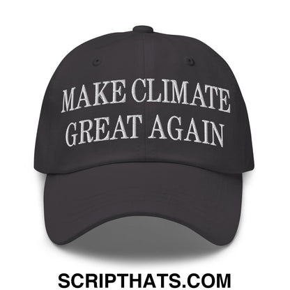 Make Climate Great Again Embroidered Unstructured Dad Hat Dark Grey