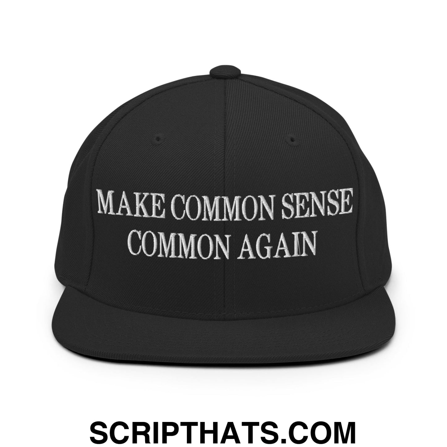 Make Common Sense Common Again Embroidered Flat Bill Brim Snapback Hat Black