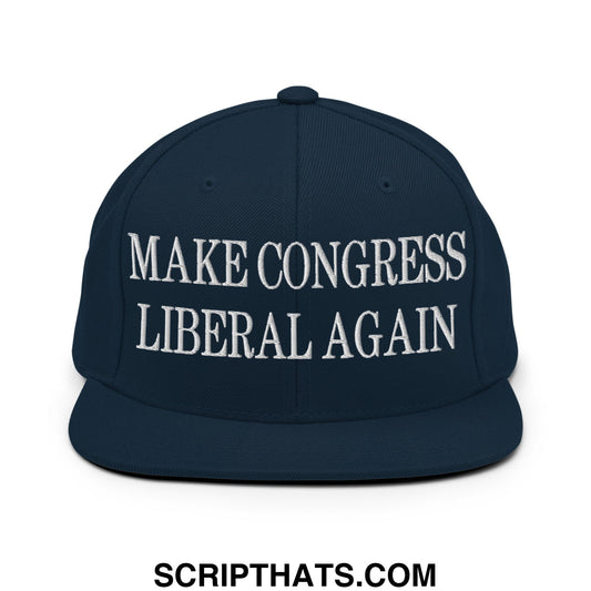 Make Congress Liberal Again Embroidered Flat Bill Brim Snapback Hat Dark Navy