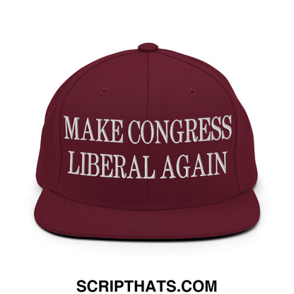 Make Congress Liberal Again Embroidered Flat Bill Brim Snapback Hat Maroon