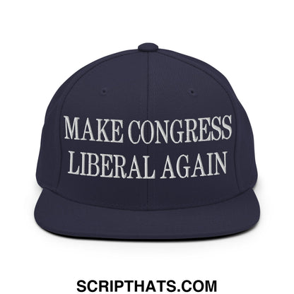Make Congress Liberal Again Embroidered Flat Bill Brim Snapback Hat Navy