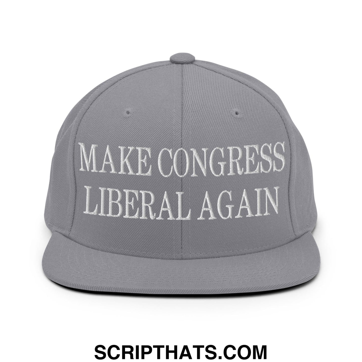 Make Congress Liberal Again Embroidered Flat Bill Brim Snapback Hat Silver