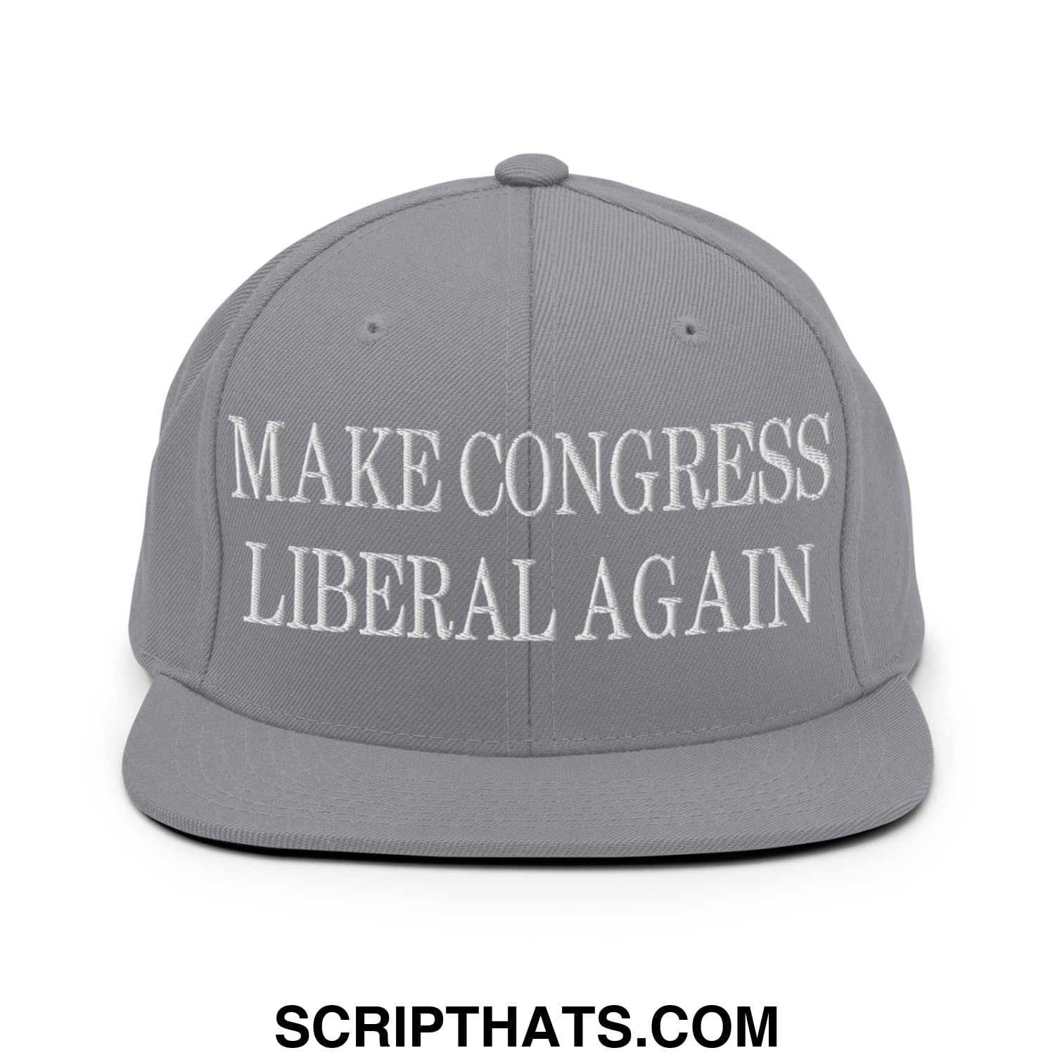 Make Congress Liberal Again Embroidered Flat Bill Brim Snapback Hat Silver