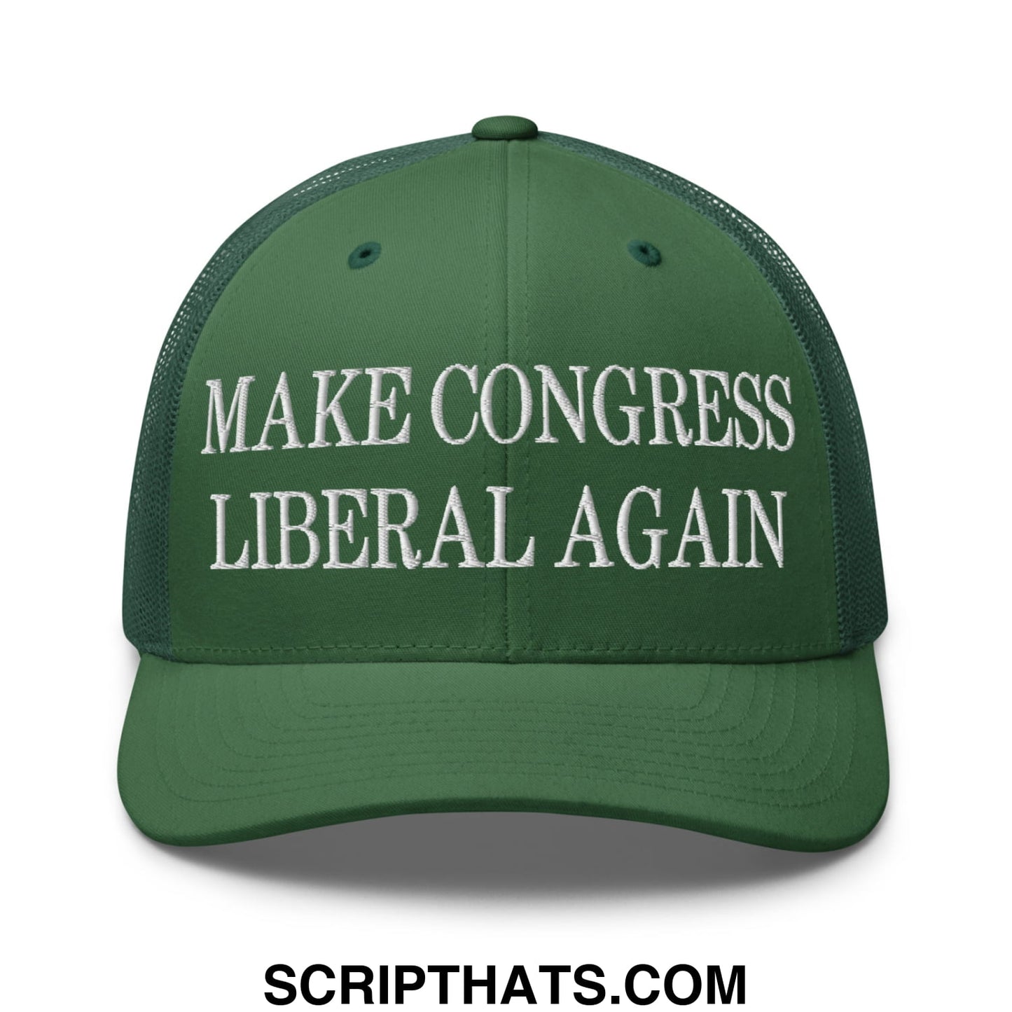 Make Congress Liberal Again Embroidered Mesh Trucker Hat Evergreen