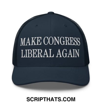 Make Congress Liberal Again Embroidered Mesh Trucker Hat Navy