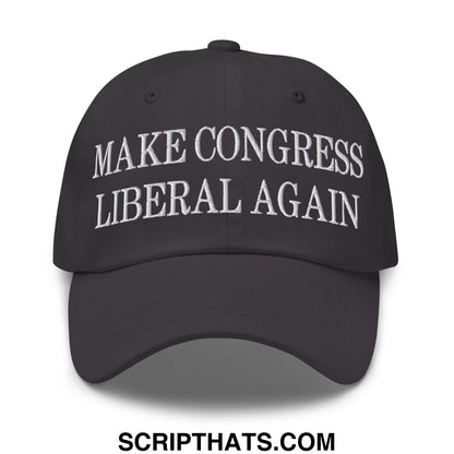 Make Congress Liberal Again Embroidered Unstructured Dad Hat Dark Grey
