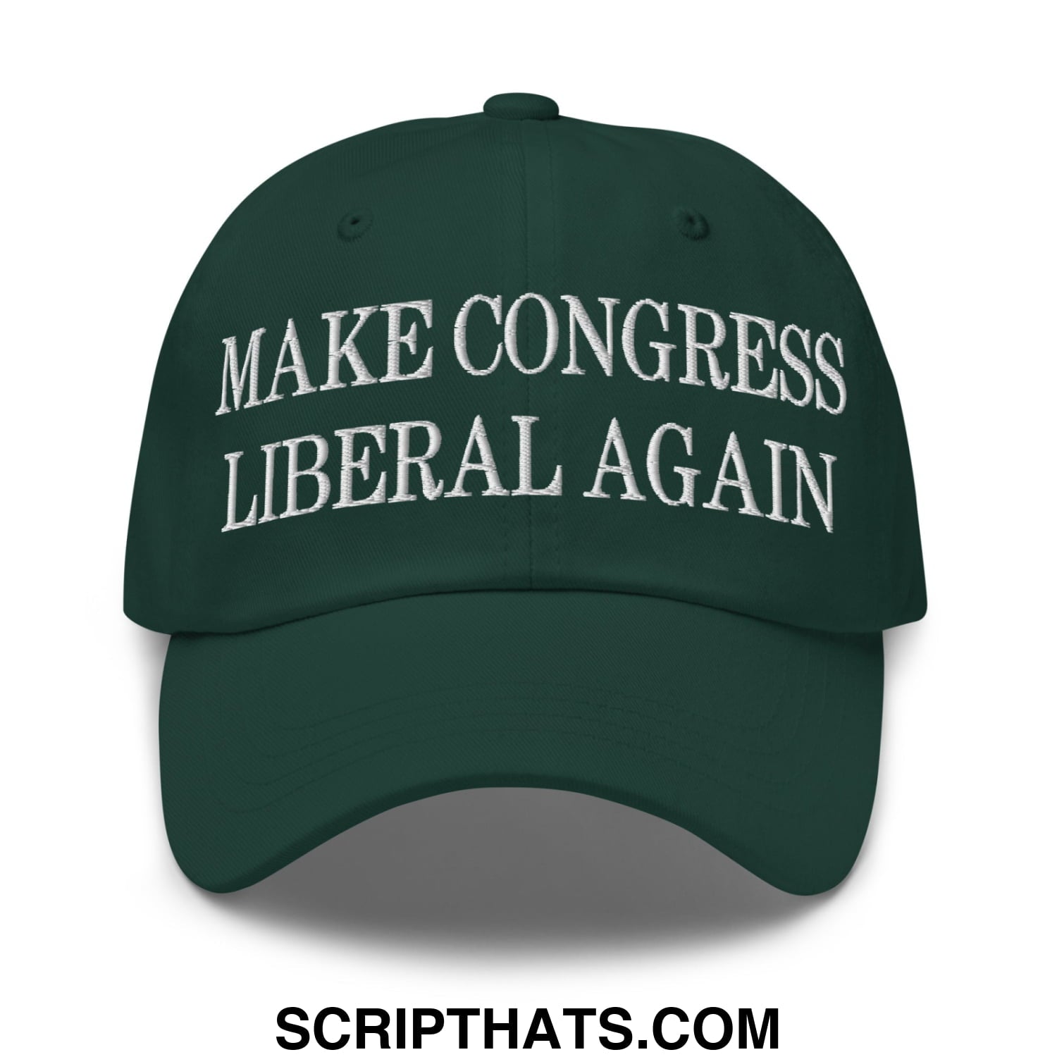 Make Congress Liberal Again Embroidered Unstructured Dad Hat Spruce