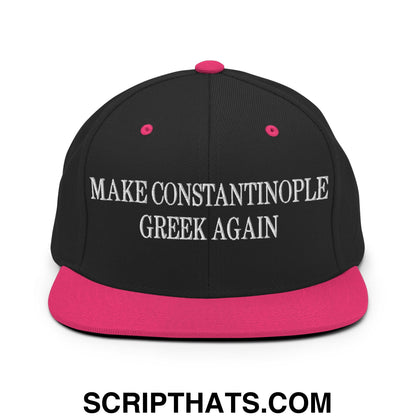 Make Constantinople Greek Again Embroidered Flat Bill Brim Snapback Hat Black Neon Pink