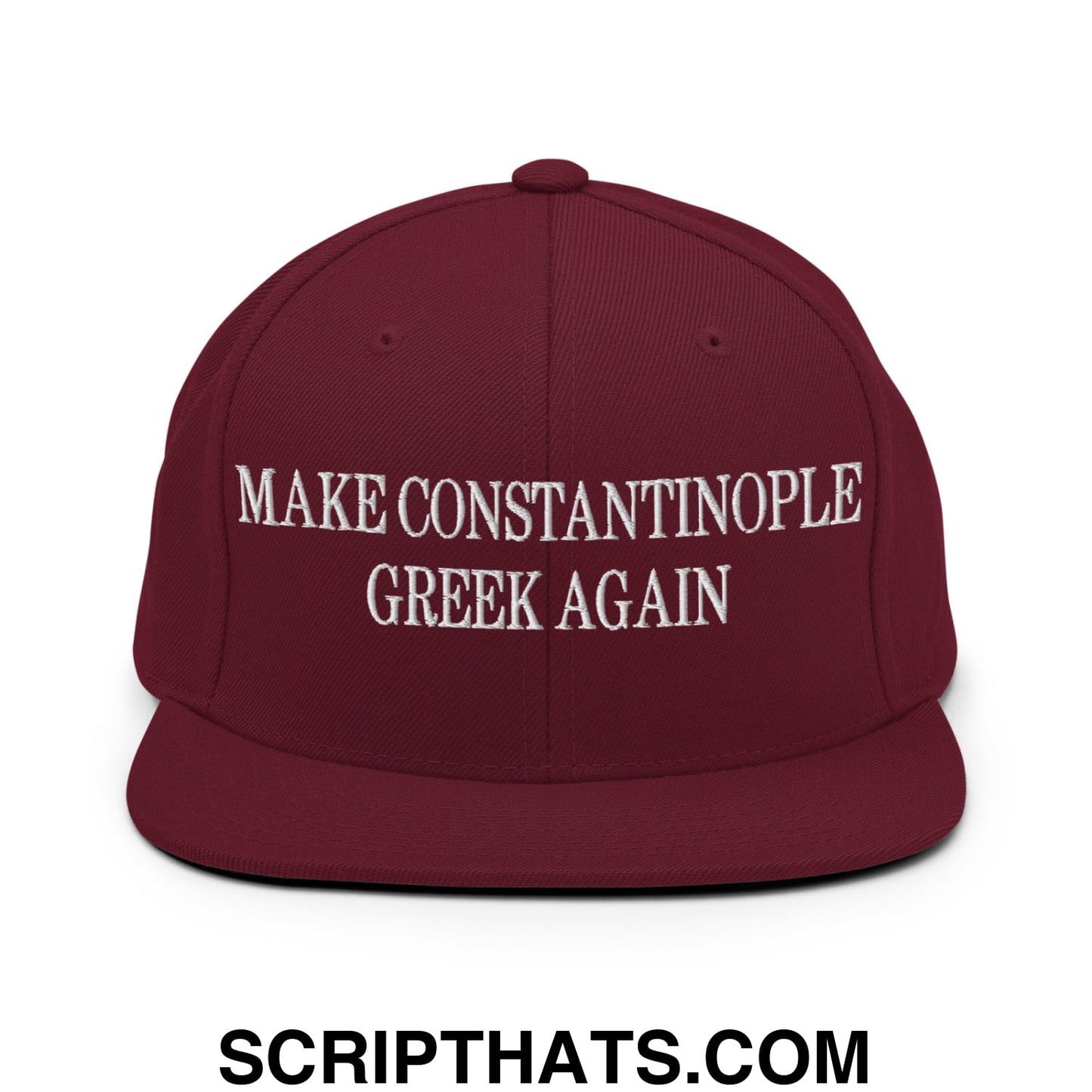 Make Constantinople Greek Again Embroidered Flat Bill Brim Snapback Hat Maroon