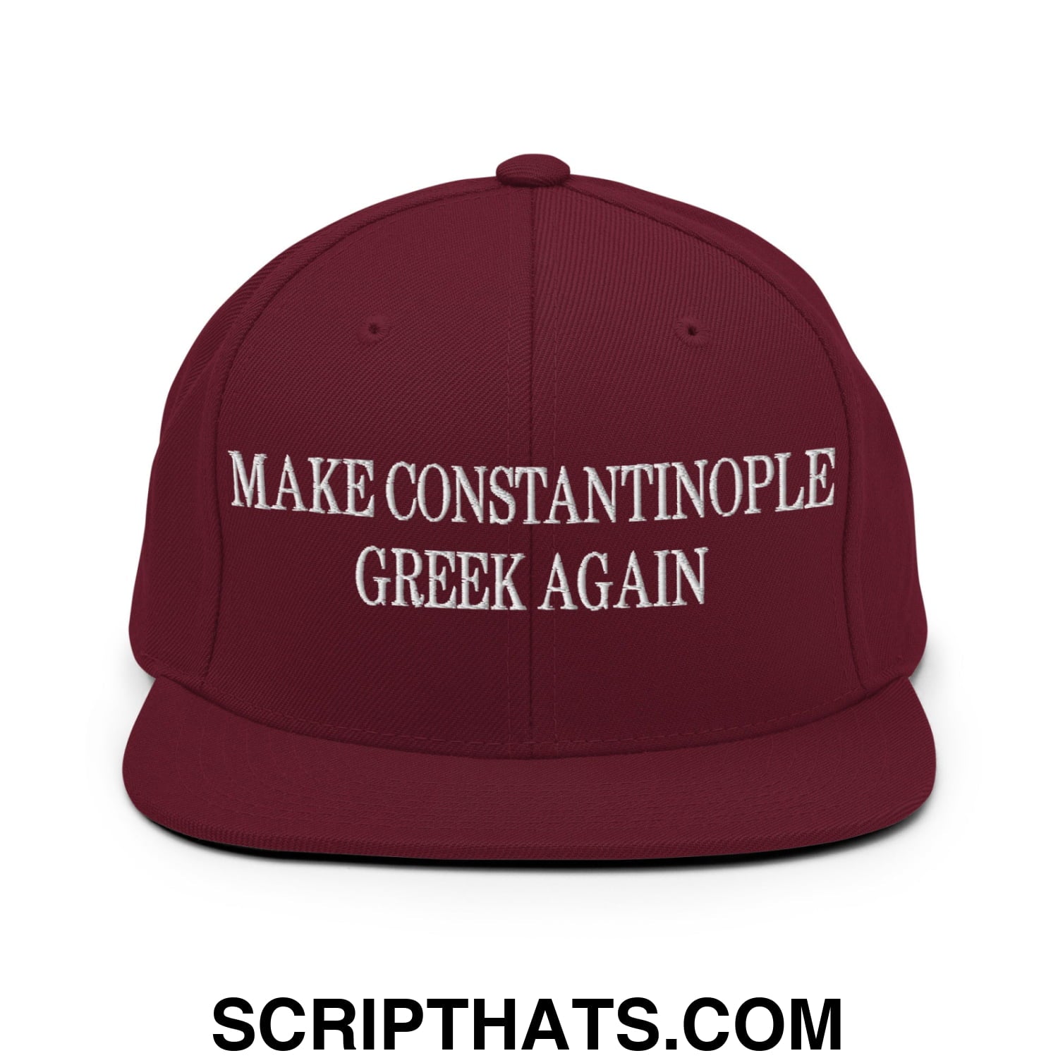 Make Constantinople Greek Again Embroidered Flat Bill Brim Snapback Hat Maroon