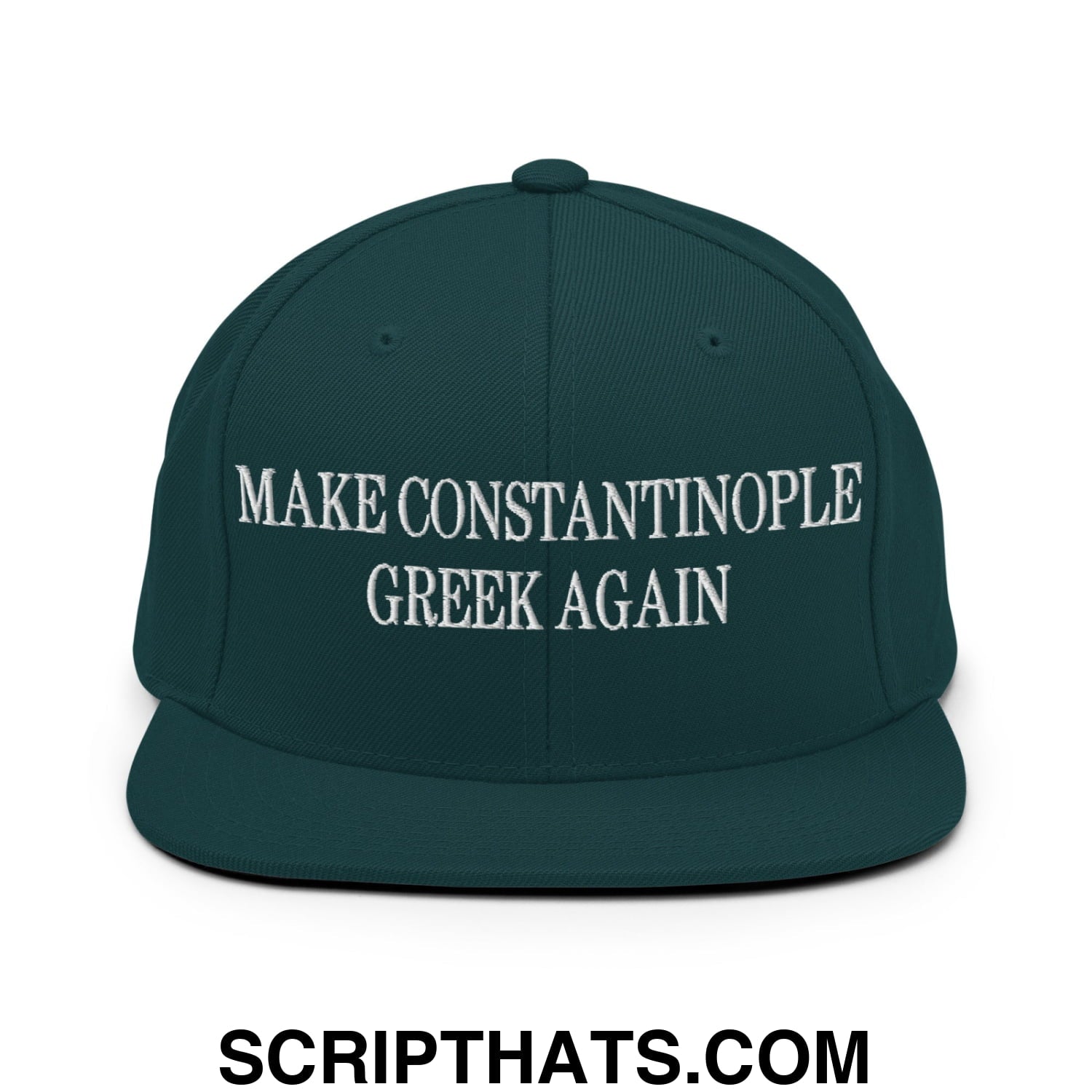 Make Constantinople Greek Again Embroidered Flat Bill Brim Snapback Hat Spruce