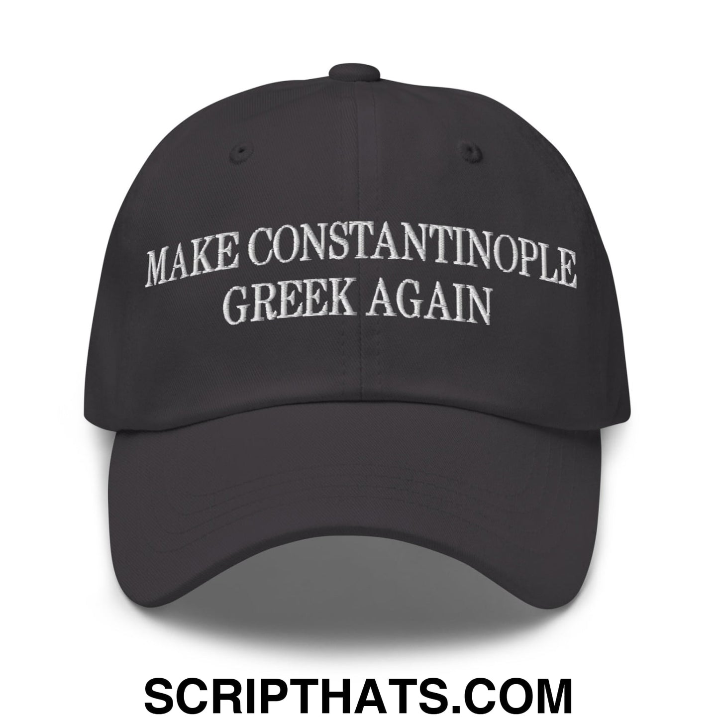 Make Constantinople Greek Again Embroidered Unstructured Dad Hat Dark Grey