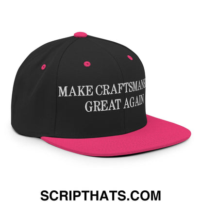 Make Craftsmanship Great Again Embroidered Flat Bill Brim Snapback Hat Black Neon Pink