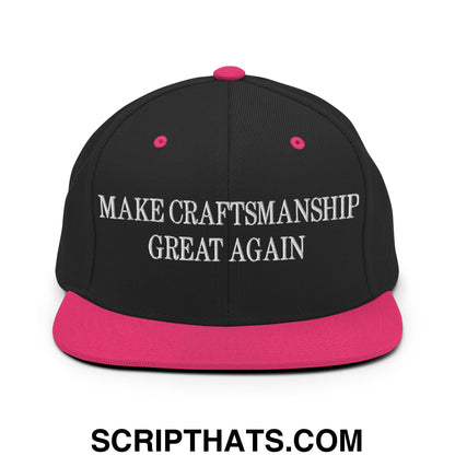 Make Craftsmanship Great Again Embroidered Flat Bill Brim Snapback Hat Black Neon Pink