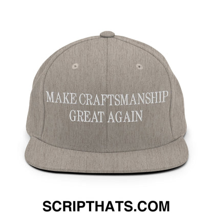Make Craftsmanship Great Again Embroidered Flat Bill Brim Snapback Hat Heather Grey
