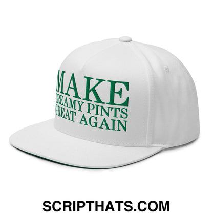 Make Creamy Pints Great Again Embroidered Flat Bill Brim 5 Panel Snapback Hat White