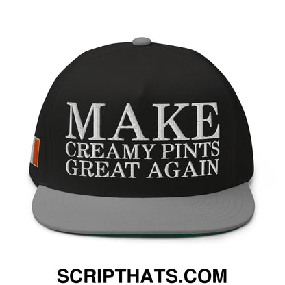 Make Creamy Pints Great Again Embroidered Flat Bill Brim 5 Panel Snapback Hat Black Grey