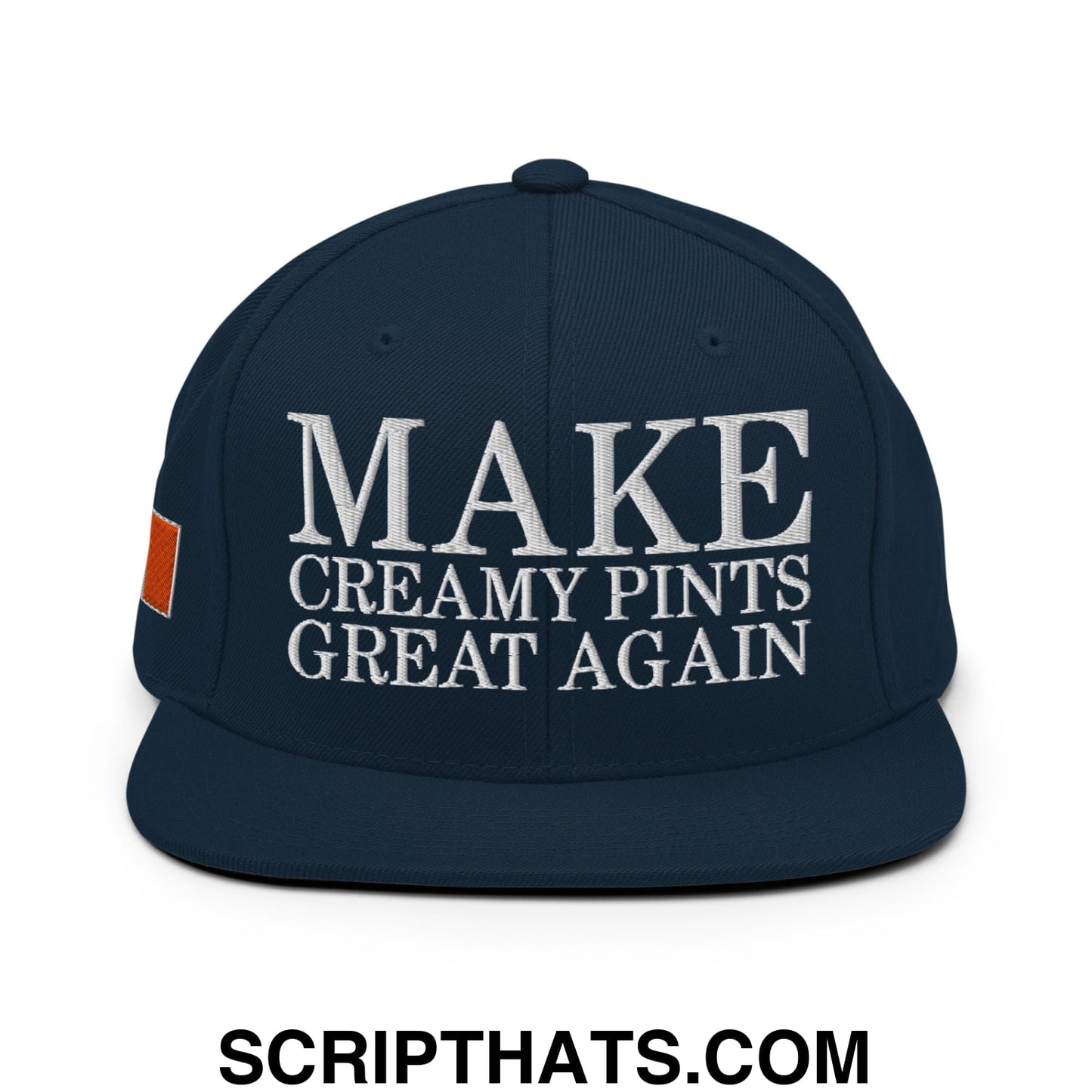 Make Creamy Pints Great Again Embroidered Flat Bill Brim Snapback Hat Dark Navy