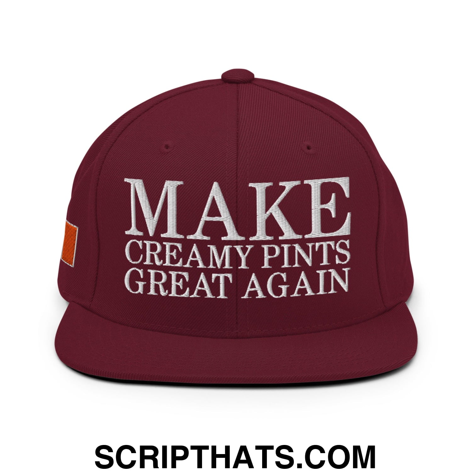Make Creamy Pints Great Again Embroidered Flat Bill Brim Snapback Hat Maroon