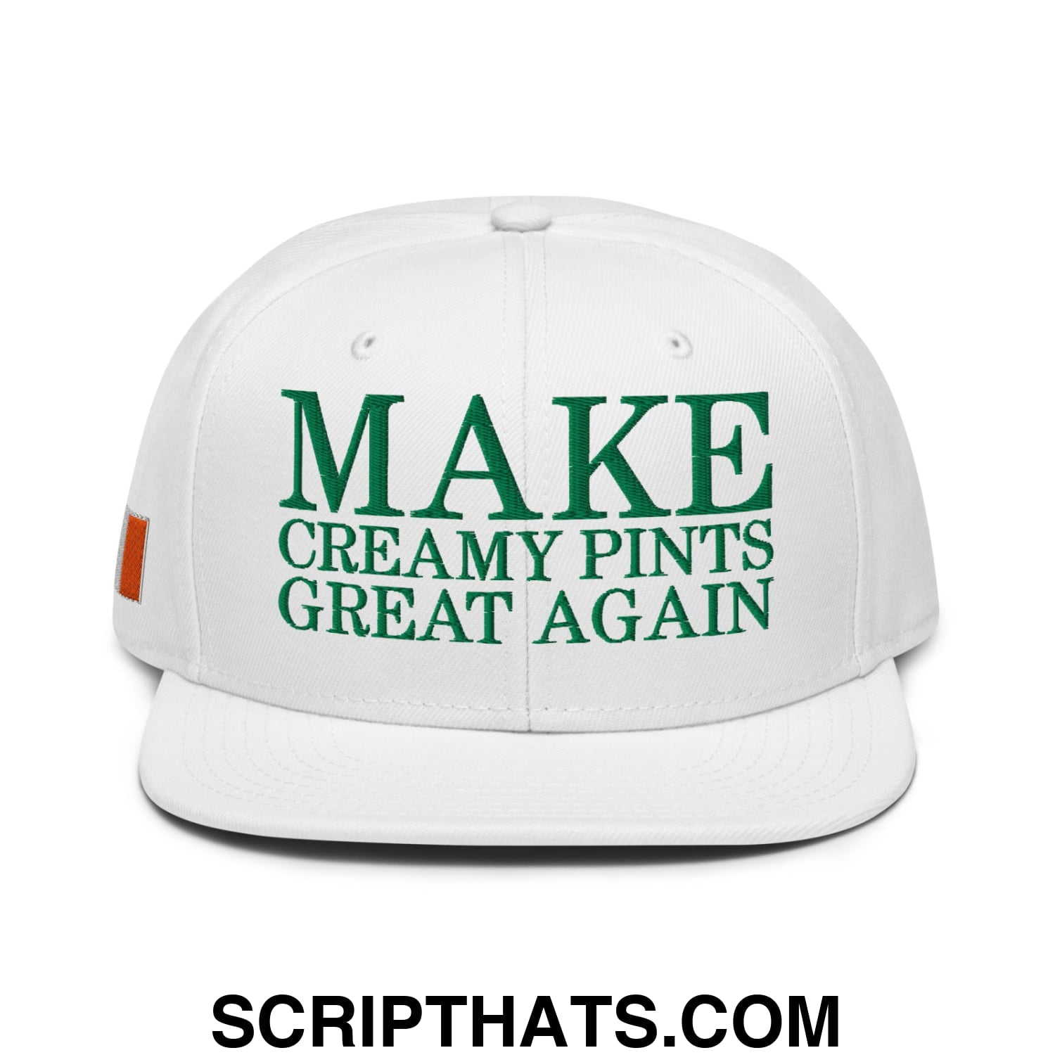 Make Creamy Pints Great Again Embroidered Flat Brim Bill Snapback Hat White