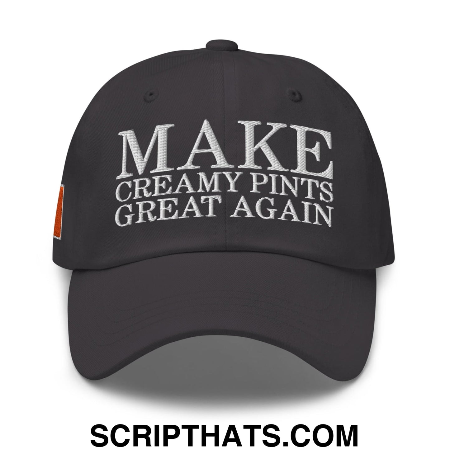 Make Creamy Pints Great Again Embroidered Unstructured Dad Hat Dark Grey