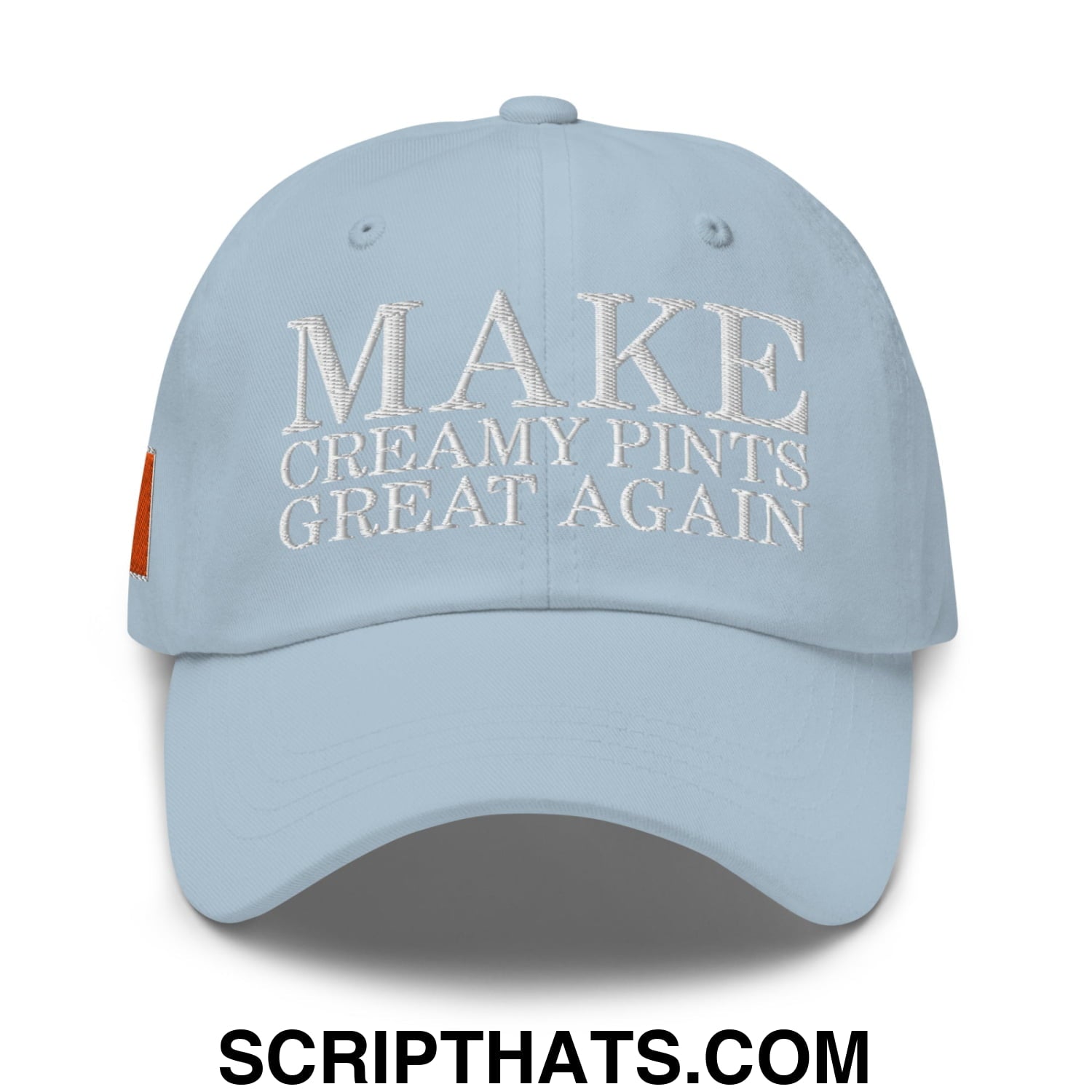 Make Creamy Pints Great Again Embroidered Unstructured Dad Hat Light Blue
