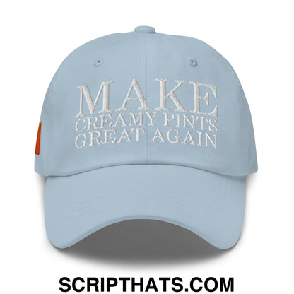 Make Creamy Pints Great Again Embroidered Unstructured Dad Hat Light Blue