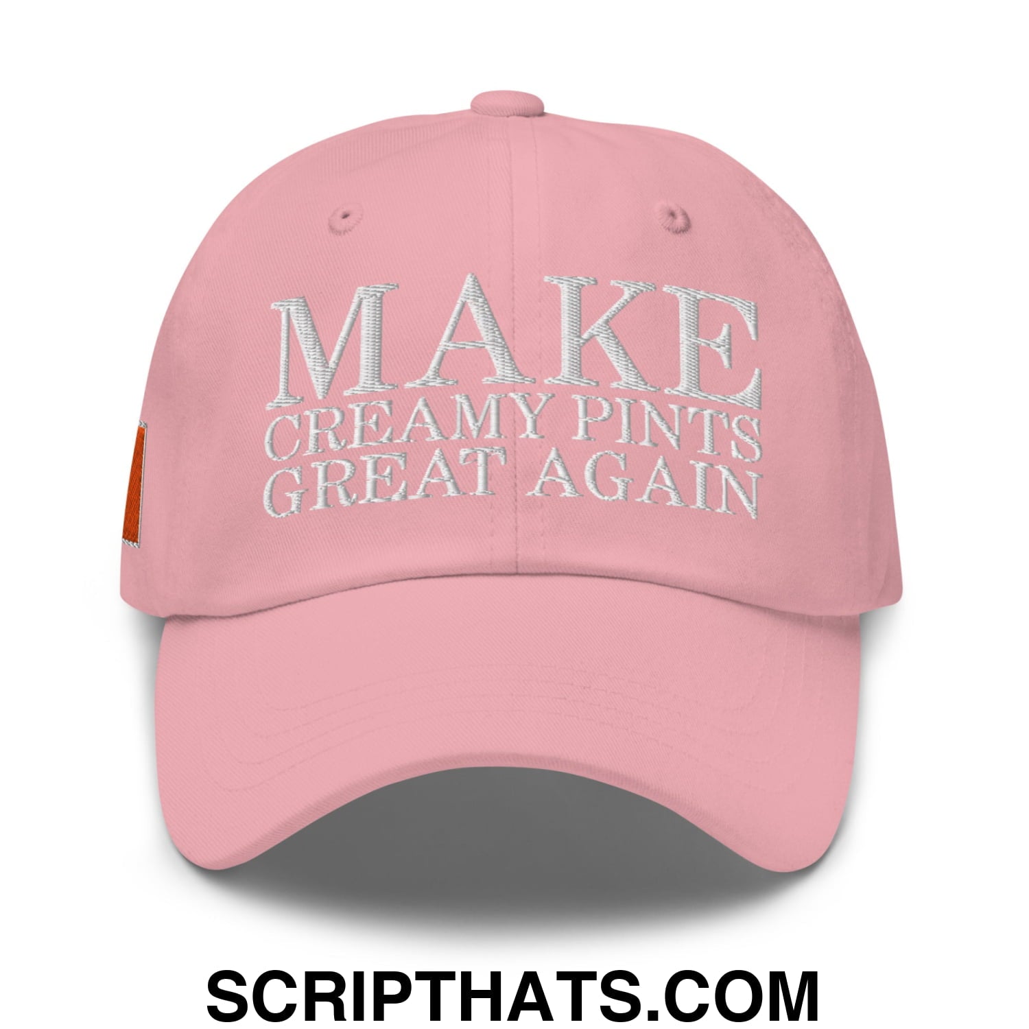 Make Creamy Pints Great Again Embroidered Unstructured Dad Hat Pink