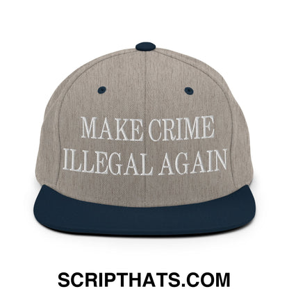 Make Crime Illegal Again Embroidered Flat Bill Brim Snapback Hat Heather Grey Navy