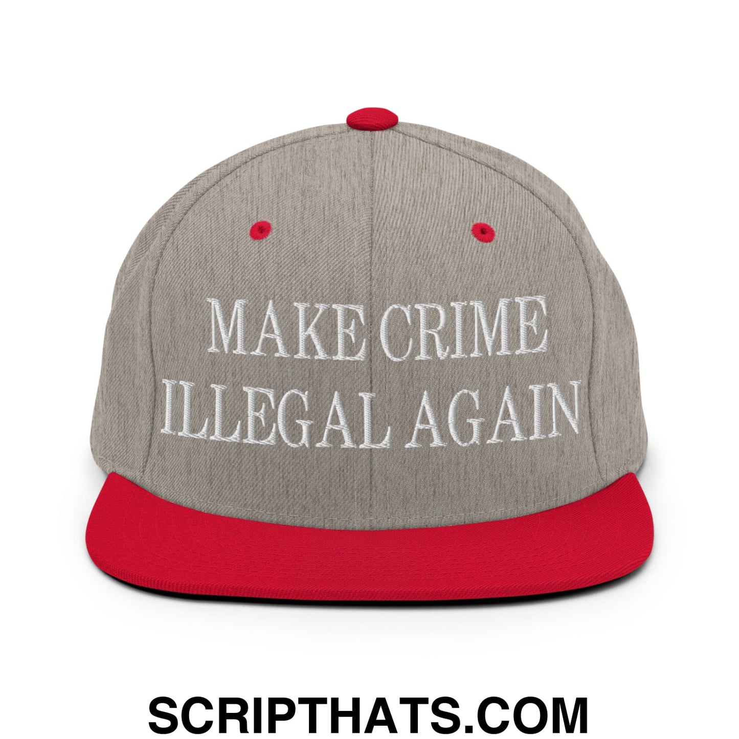 Make Crime Illegal Again Embroidered Flat Bill Brim Snapback Hat Heather Grey Red