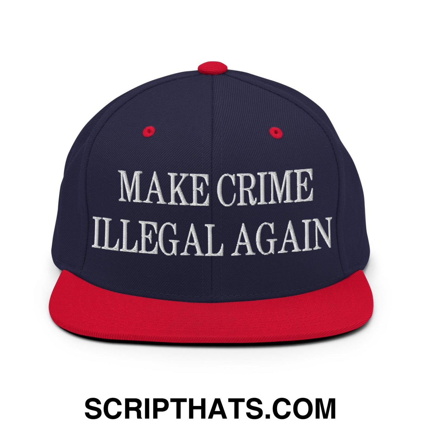 Make Crime Illegal Again Embroidered Flat Bill Brim Snapback Hat Navy Red