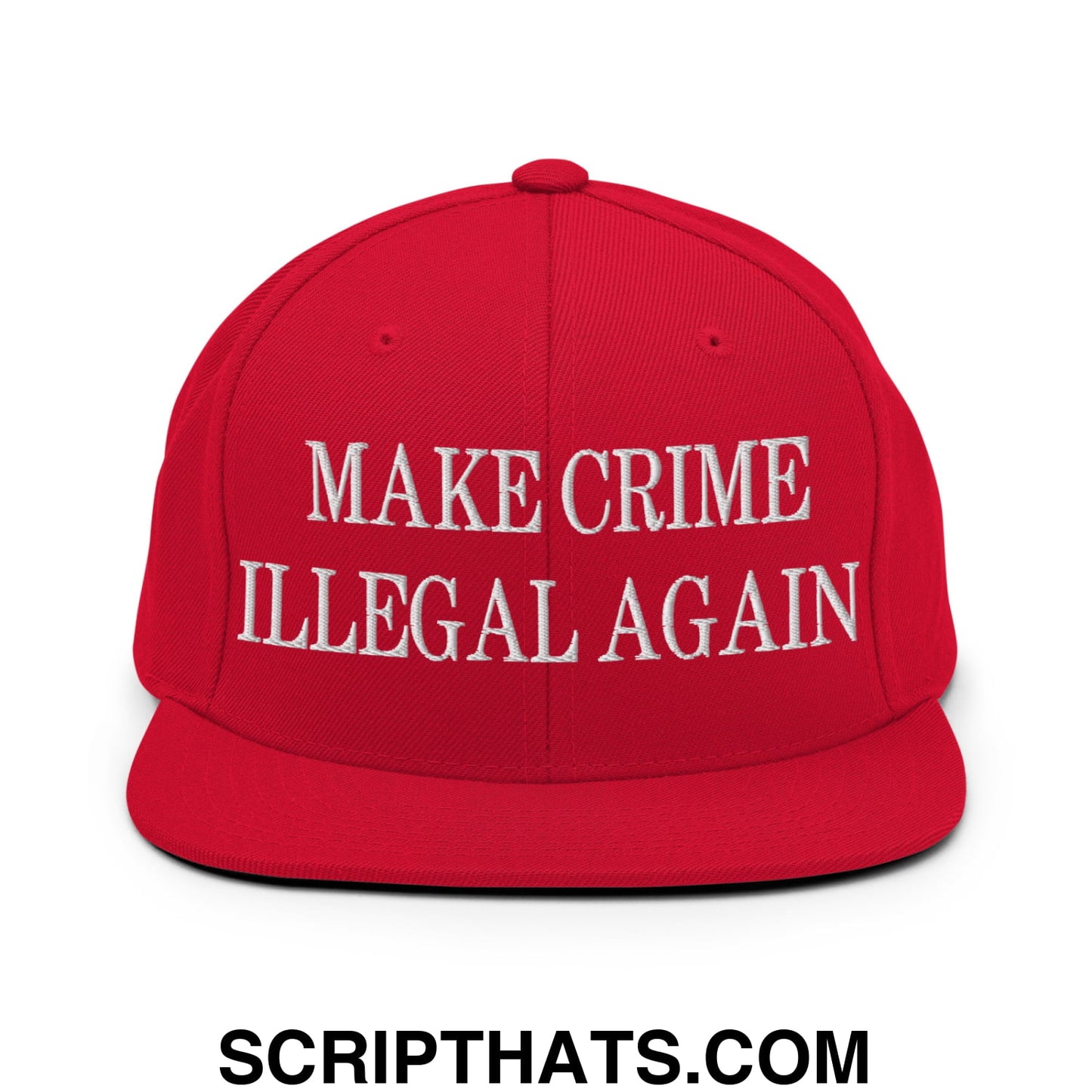 Make Crime Illegal Again Embroidered Flat Bill Brim Snapback Hat Red