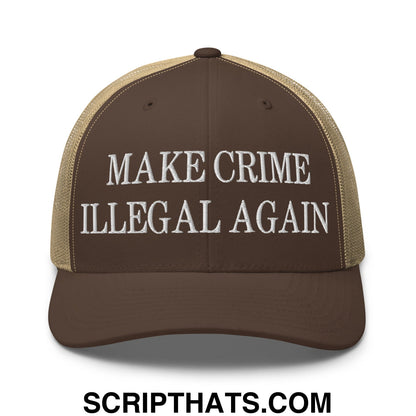 Make Crime Illegal Again Embroidered Mesh Trucker Hat Brown Khaki